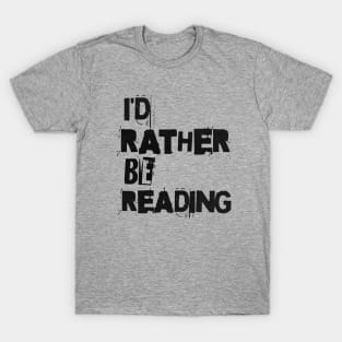 I'D RATHER BE READING - PUNK BLACK TEXT T-Shirt